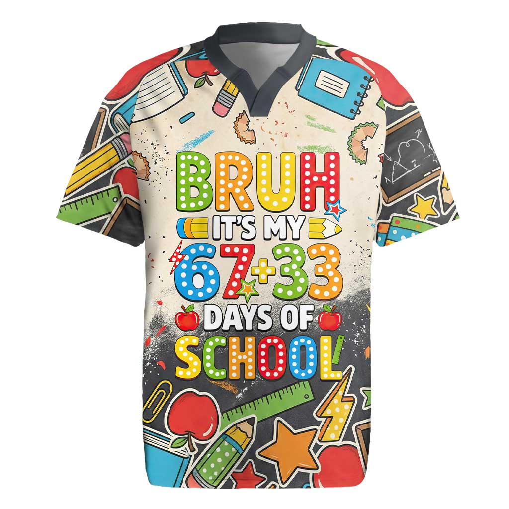 Bruh Its My 67 33 Days of School Rugby Jersey Funny Boys Kids 100th Day