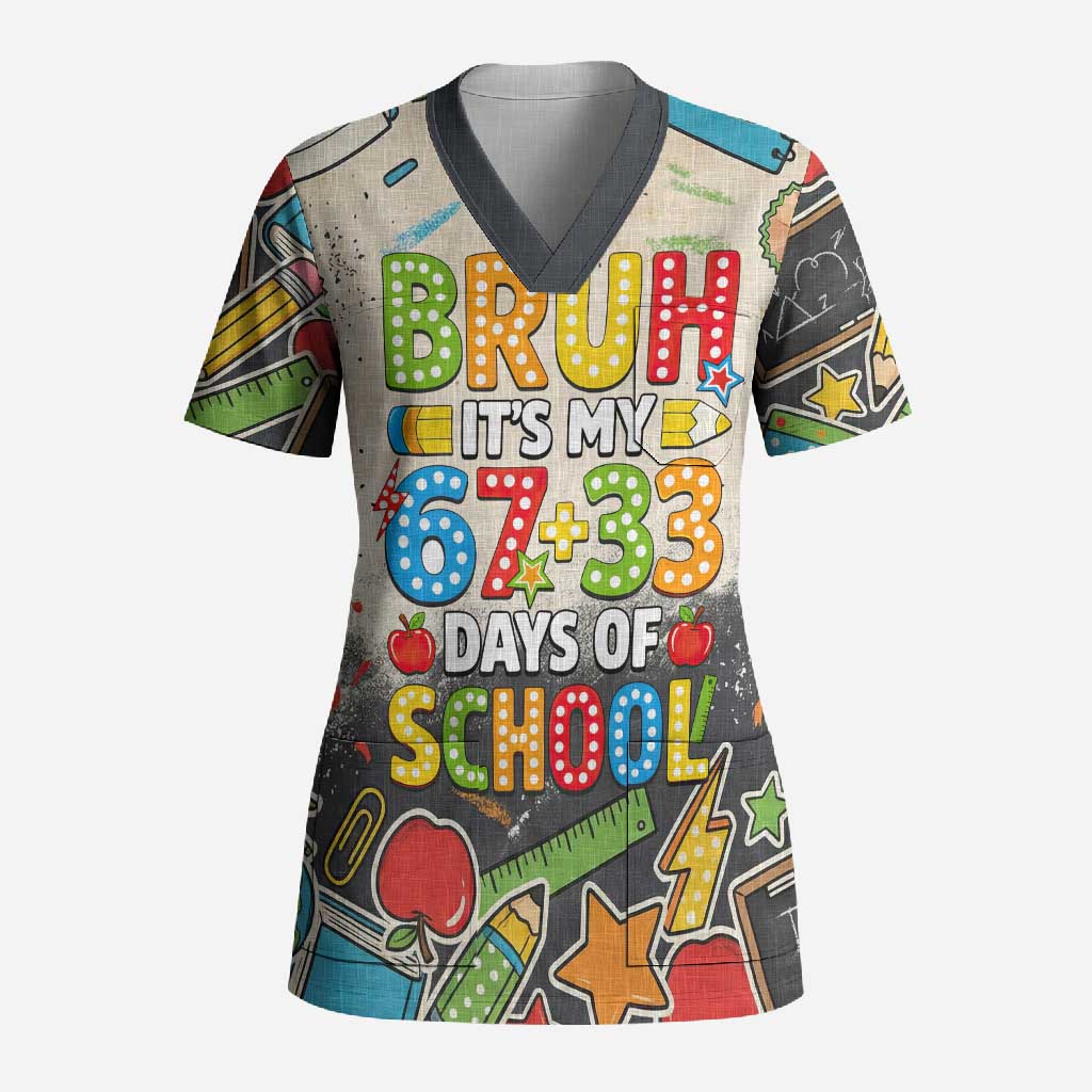 Bruh Its My 67 33 Days of School Scrub Top Funny Boys Kids 100th Day