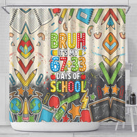 Bruh Its My 67 33 Days of School Shower Curtain Funny Boys Kids 100th Day