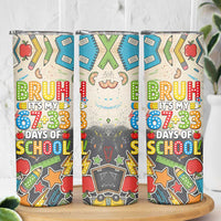 Bruh Its My 67 33 Days of School Skinny Tumbler Funny Boys Kids 100th Day