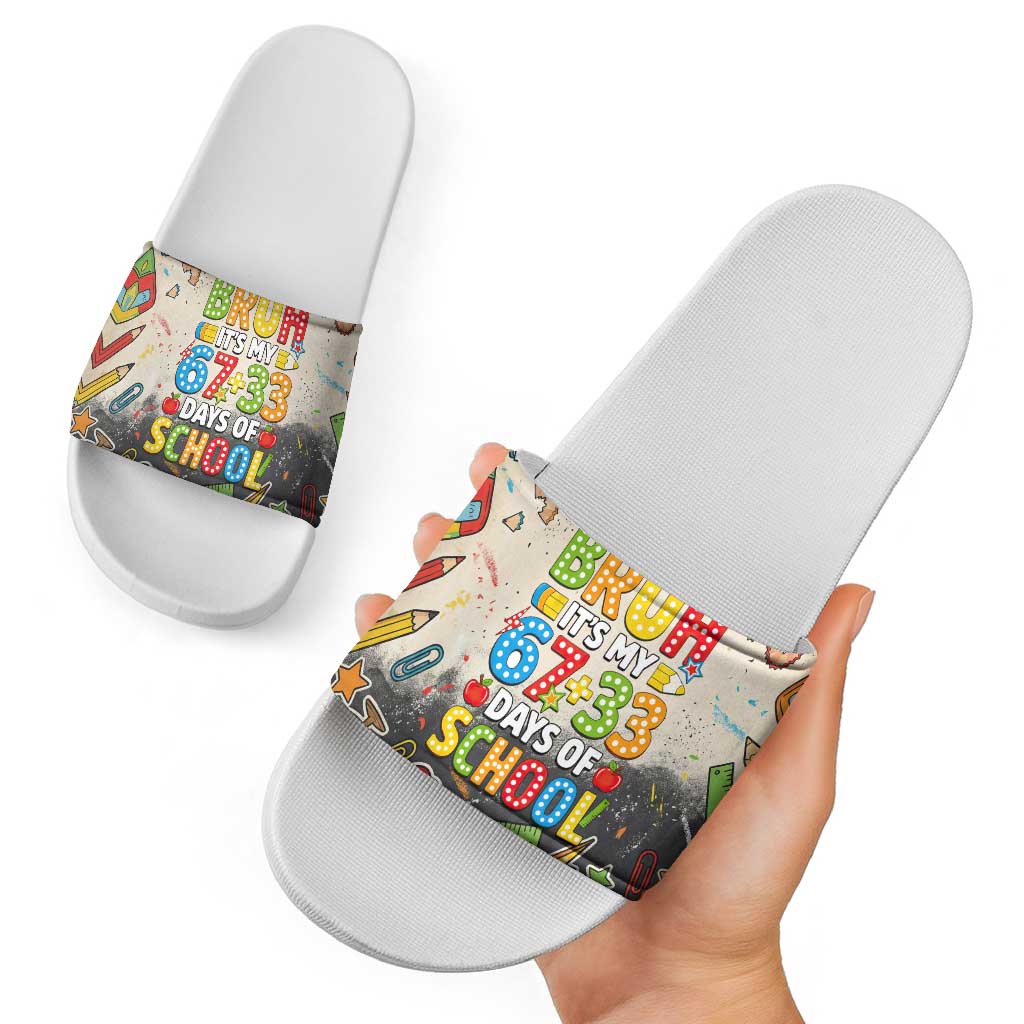 Bruh Its My 67 33 Days of School Slide Sandals Funny Boys Kids 100th Day