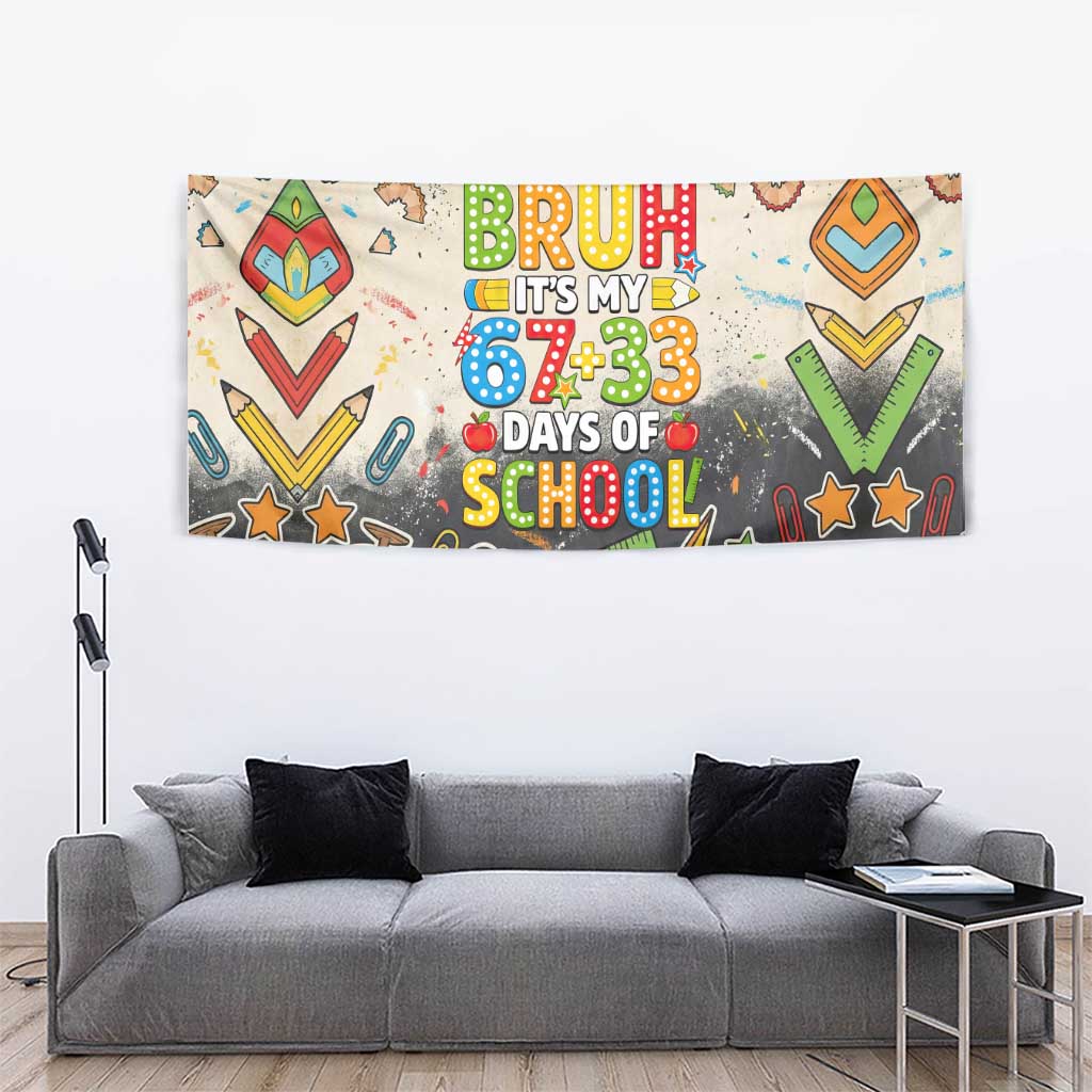 Bruh Its My 67 33 Days of School Tapestry Funny Boys Kids 100th Day