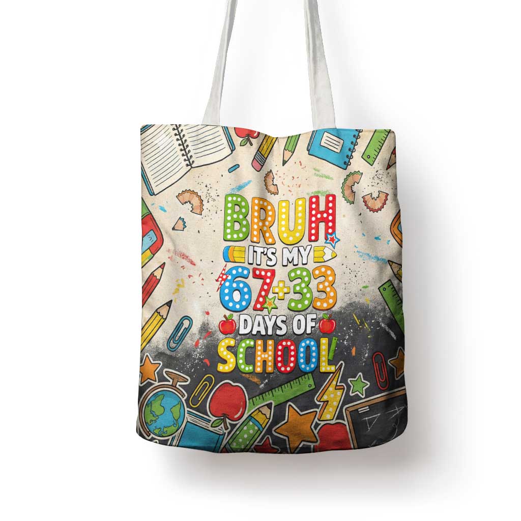 Bruh Its My 67 33 Days of School Tote Bag Funny Boys Kids 100th Day
