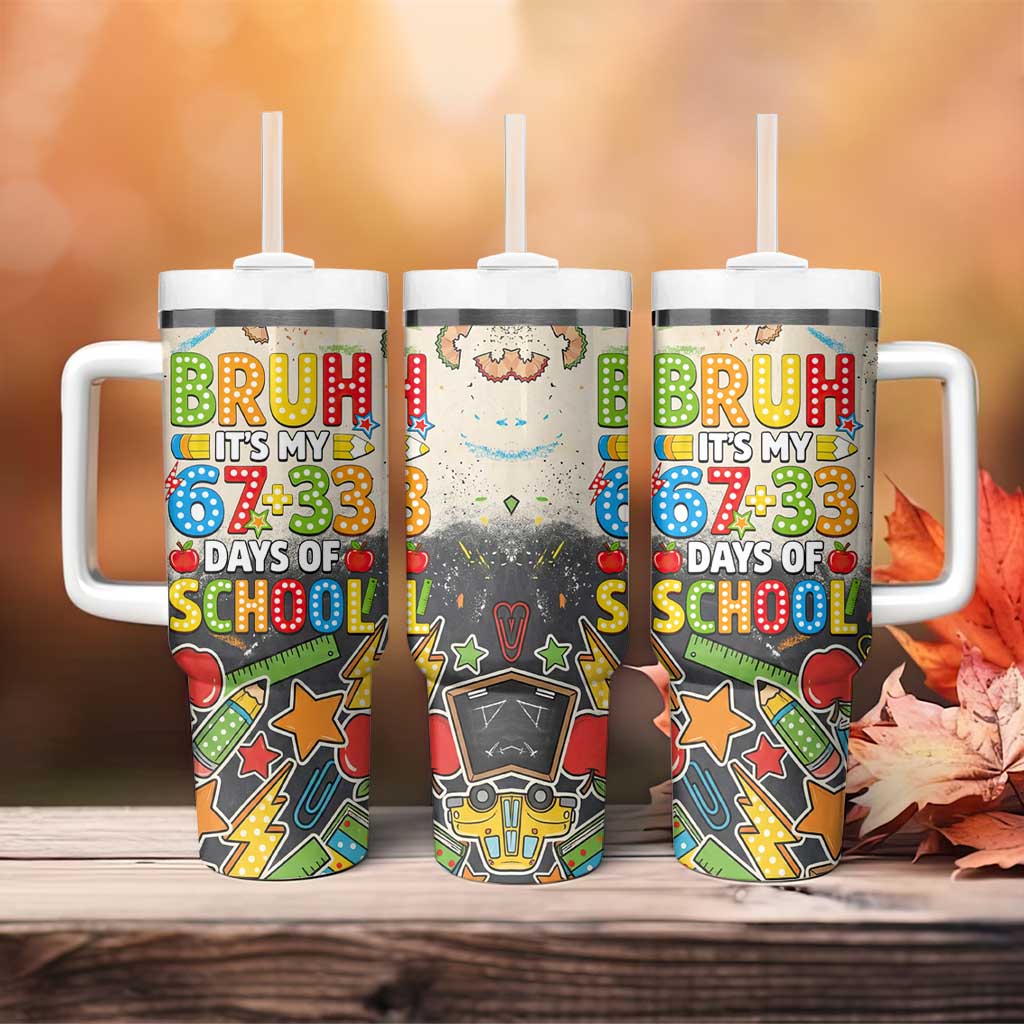 Bruh Its My 67 33 Days of School Tumbler With Handle Funny Boys Kids 100th Day