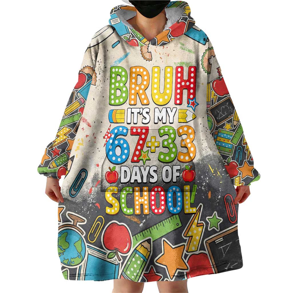 Bruh Its My 67 33 Days of School Wearable Blanket Hoodie Funny Boys Kids 100th Day