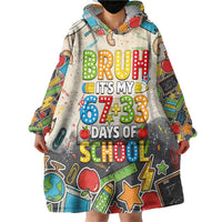 Bruh Its My 67 33 Days of School Wearable Blanket Hoodie Funny Boys Kids 100th Day