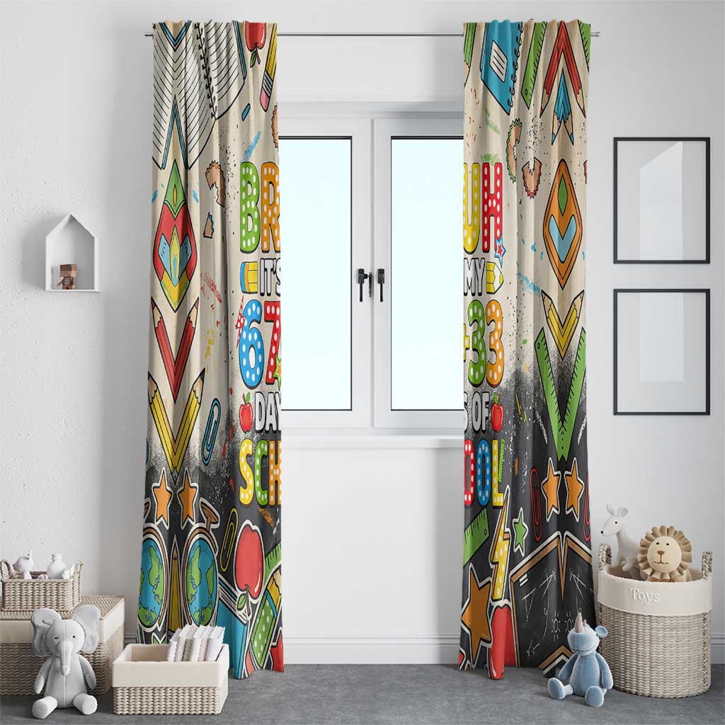 Bruh Its My 67 33 Days of School Window Curtain Funny Boys Kids 100th Day