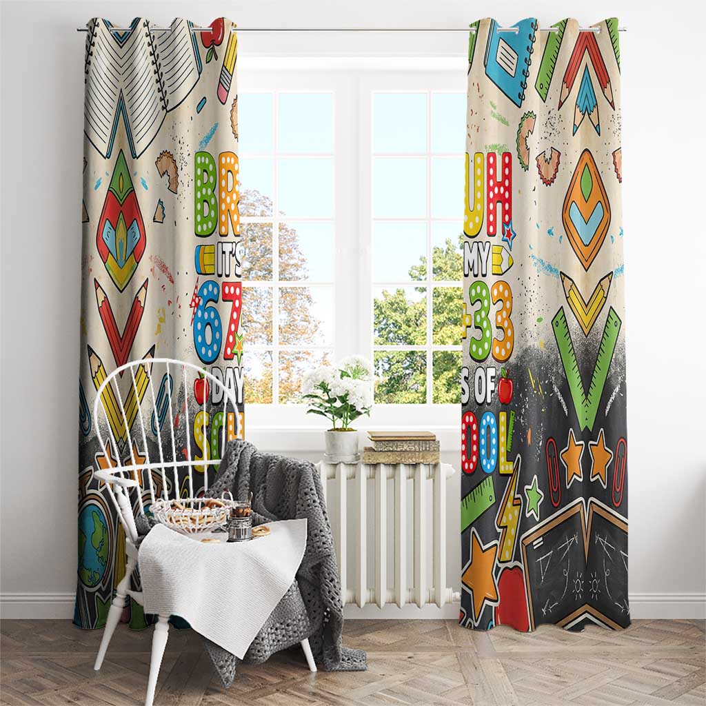 Bruh Its My 67 33 Days of School Window Curtain Funny Boys Kids 100th Day