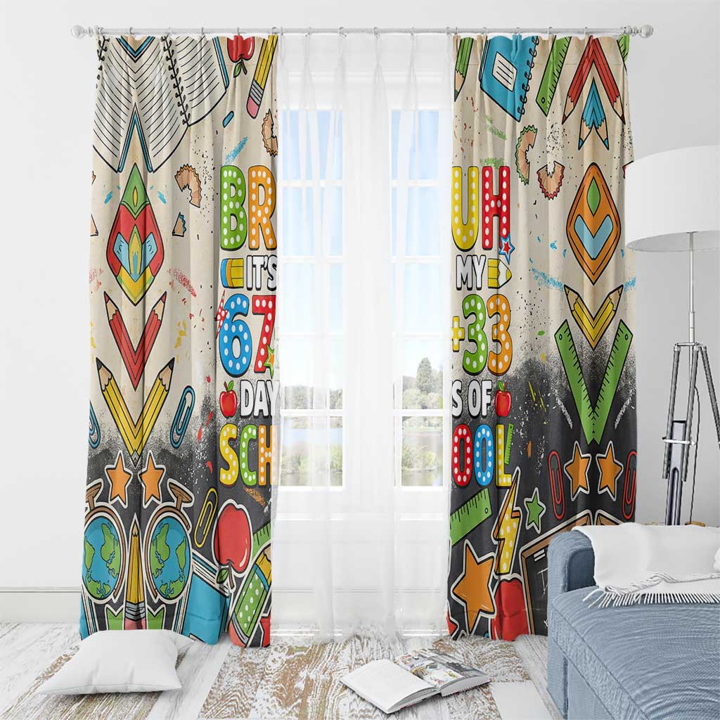 Bruh Its My 67 33 Days of School Window Curtain Funny Boys Kids 100th Day