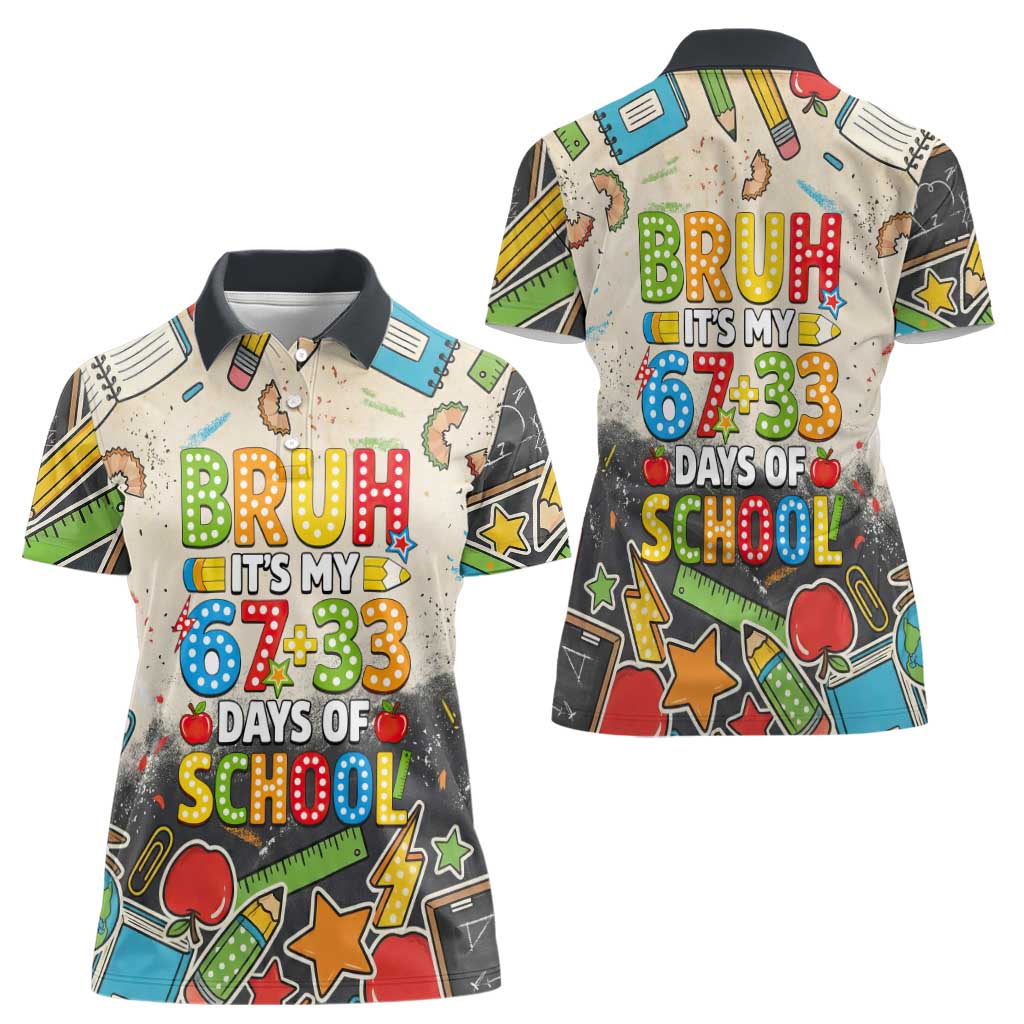 Bruh Its My 67 33 Days of School Women Polo Shirt Funny Boys Kids 100th Day