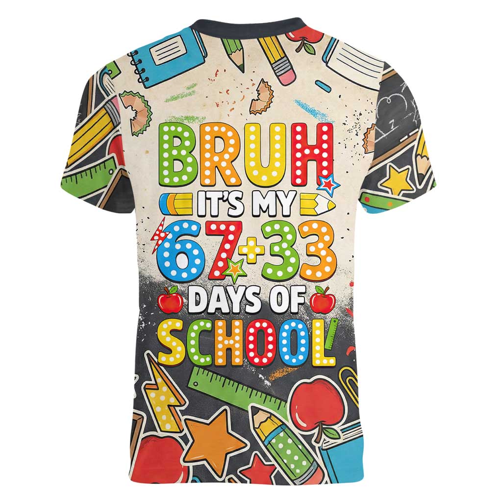 Bruh Its My 67 33 Days of School Women V-Neck T-Shirt Funny Boys Kids 100th Day