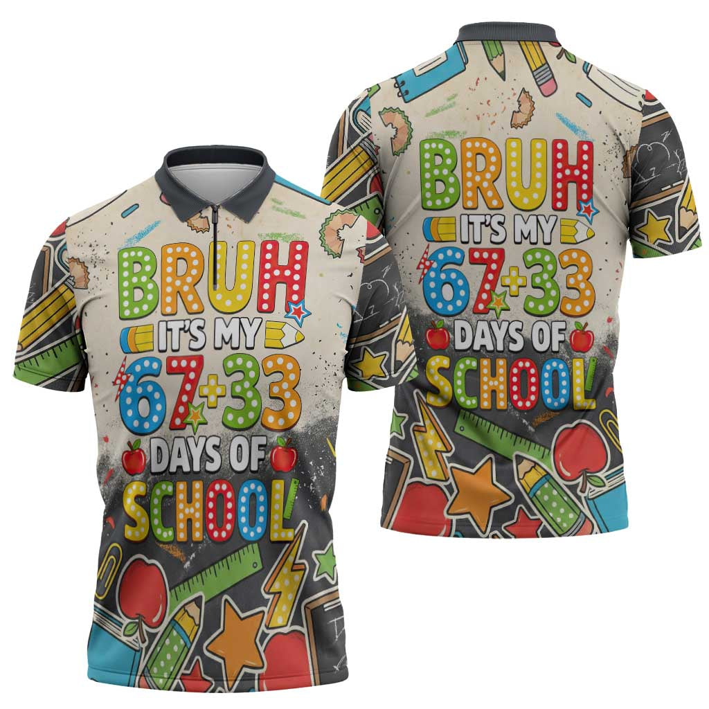 Bruh Its My 67 33 Days of School Zipper Polo Shirt Funny Boys Kids 100th Day