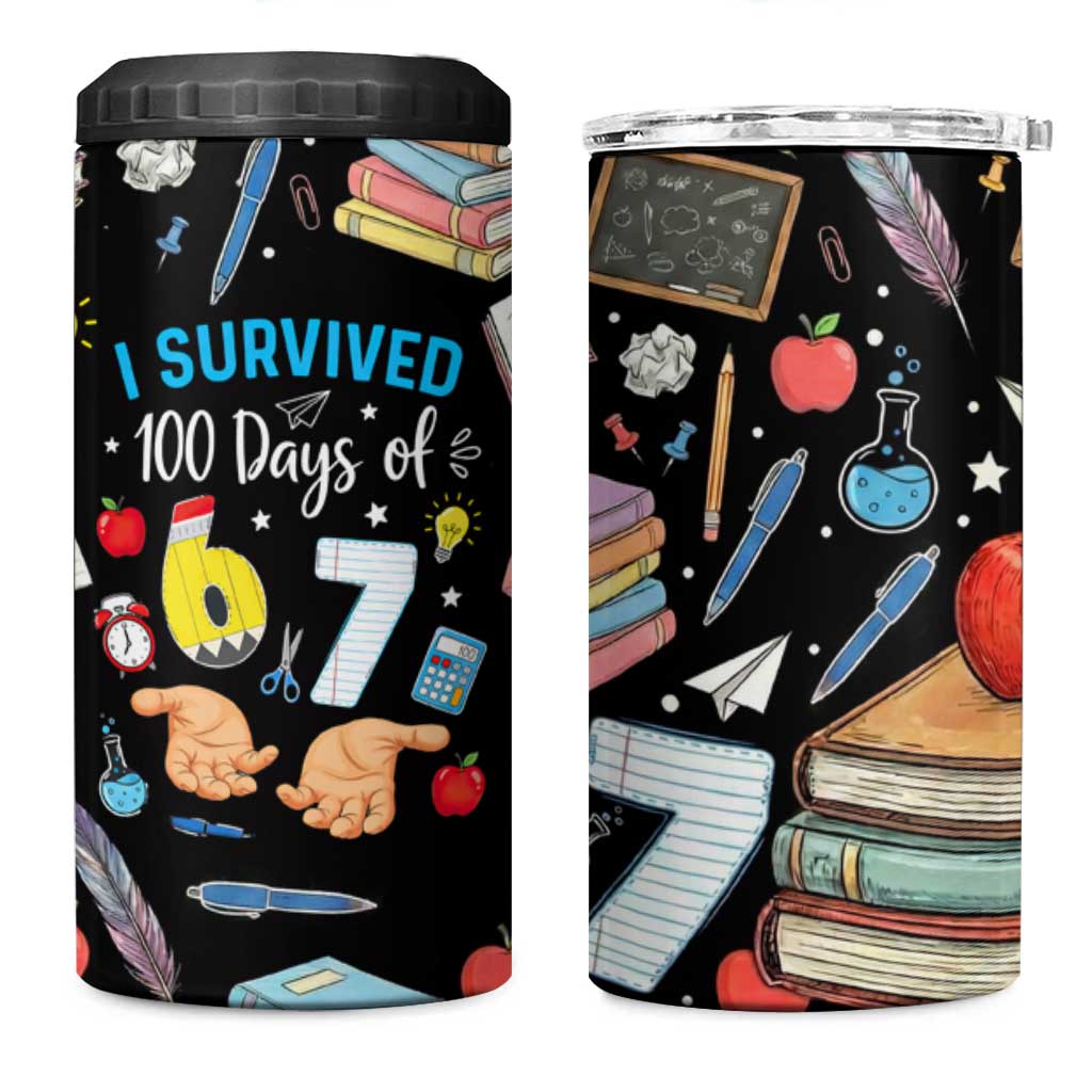 I Survived 100 Days of 67 4 in 1 Can Cooler Tumbler 100th Day of School Teachers Kids
