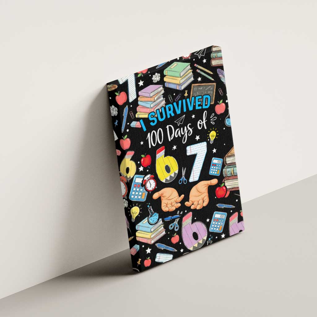 I Survived 100 Days of 67 Canvas Wall Art 100th Day of School Teachers Kids