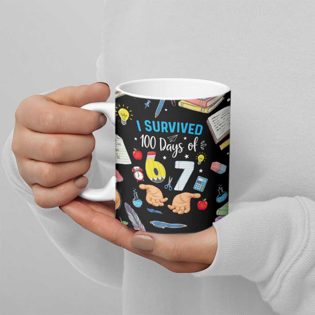 I Survived 100 Days of 67 Ceramic Mug 100th Day of School Teachers Kids