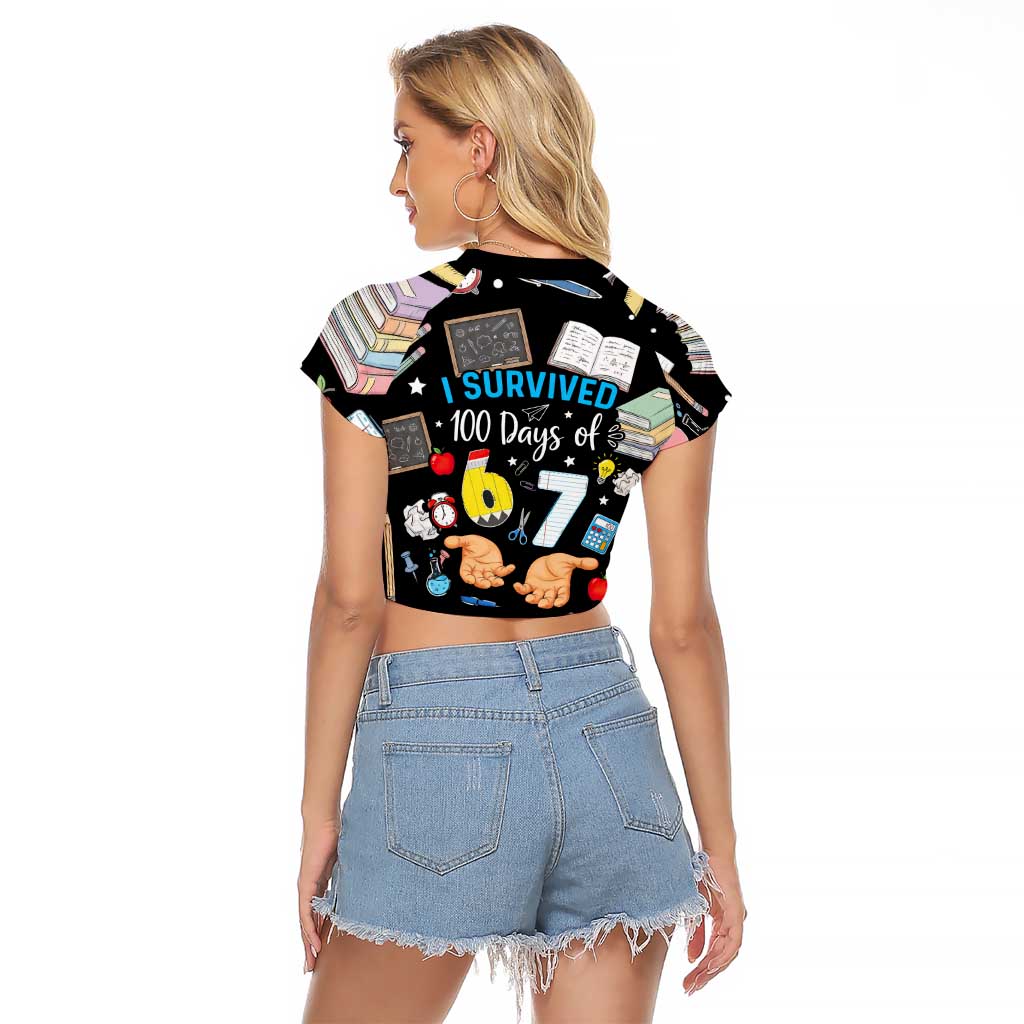 I Survived 100 Days of 67 Raglan Cropped T Shirt 100th Day of School Teachers Kids