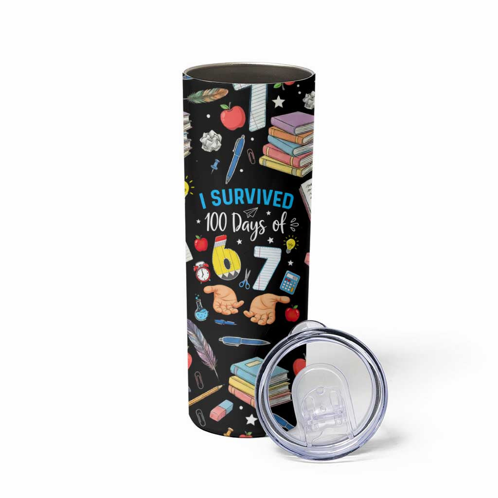 I Survived 100 Days of 67 Skinny Tumbler 100th Day of School Teachers Kids