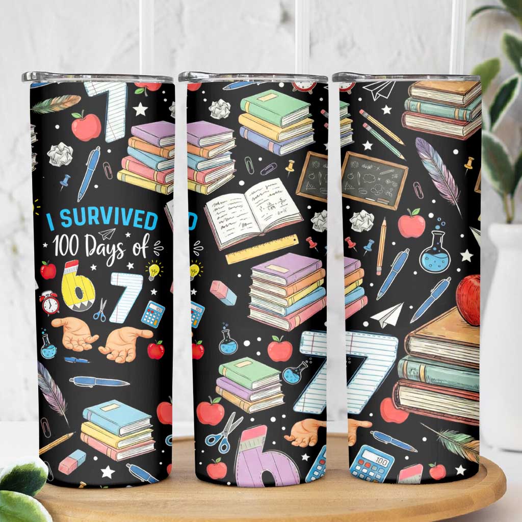 I Survived 100 Days of 67 Skinny Tumbler 100th Day of School Teachers Kids