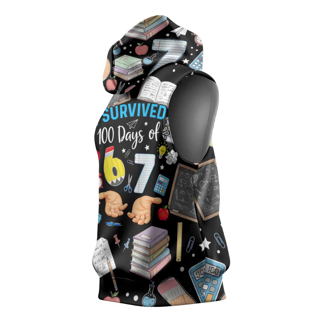 I Survived 100 Days of 67 Sleeveless Hoodie 100th Day of School Teachers Kids