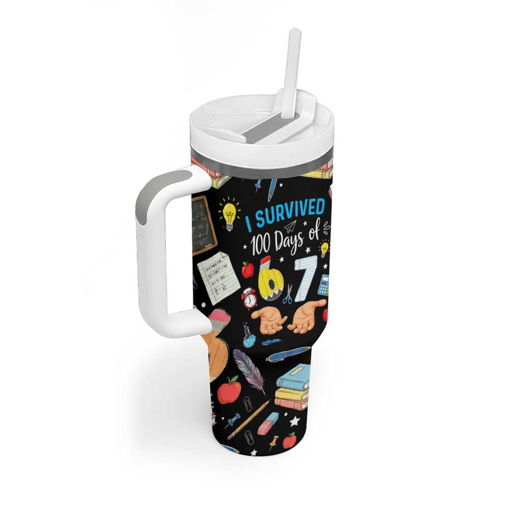 I Survived 100 Days of 67 Tumbler With Handle 100th Day of School Teachers Kids