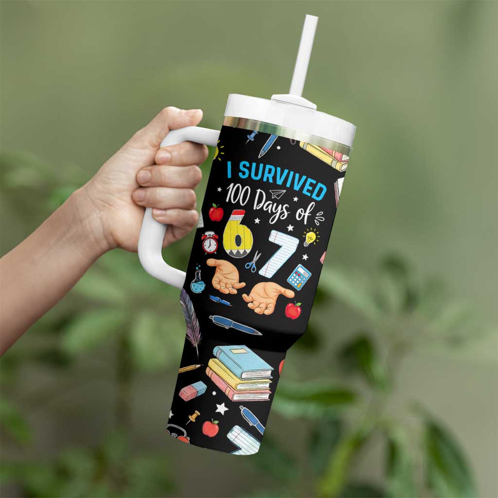 I Survived 100 Days of 67 Tumbler With Handle 100th Day of School Teachers Kids