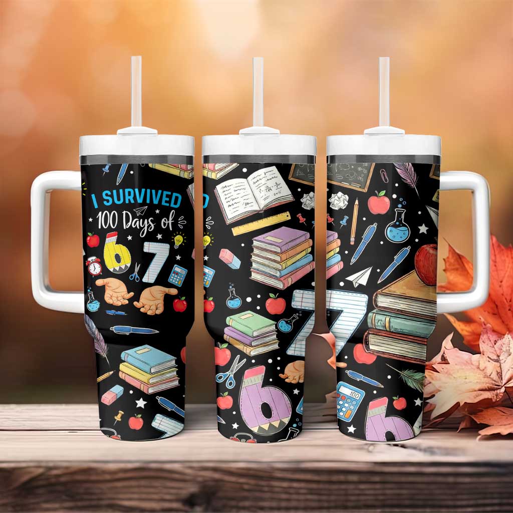 I Survived 100 Days of 67 Tumbler With Handle 100th Day of School Teachers Kids