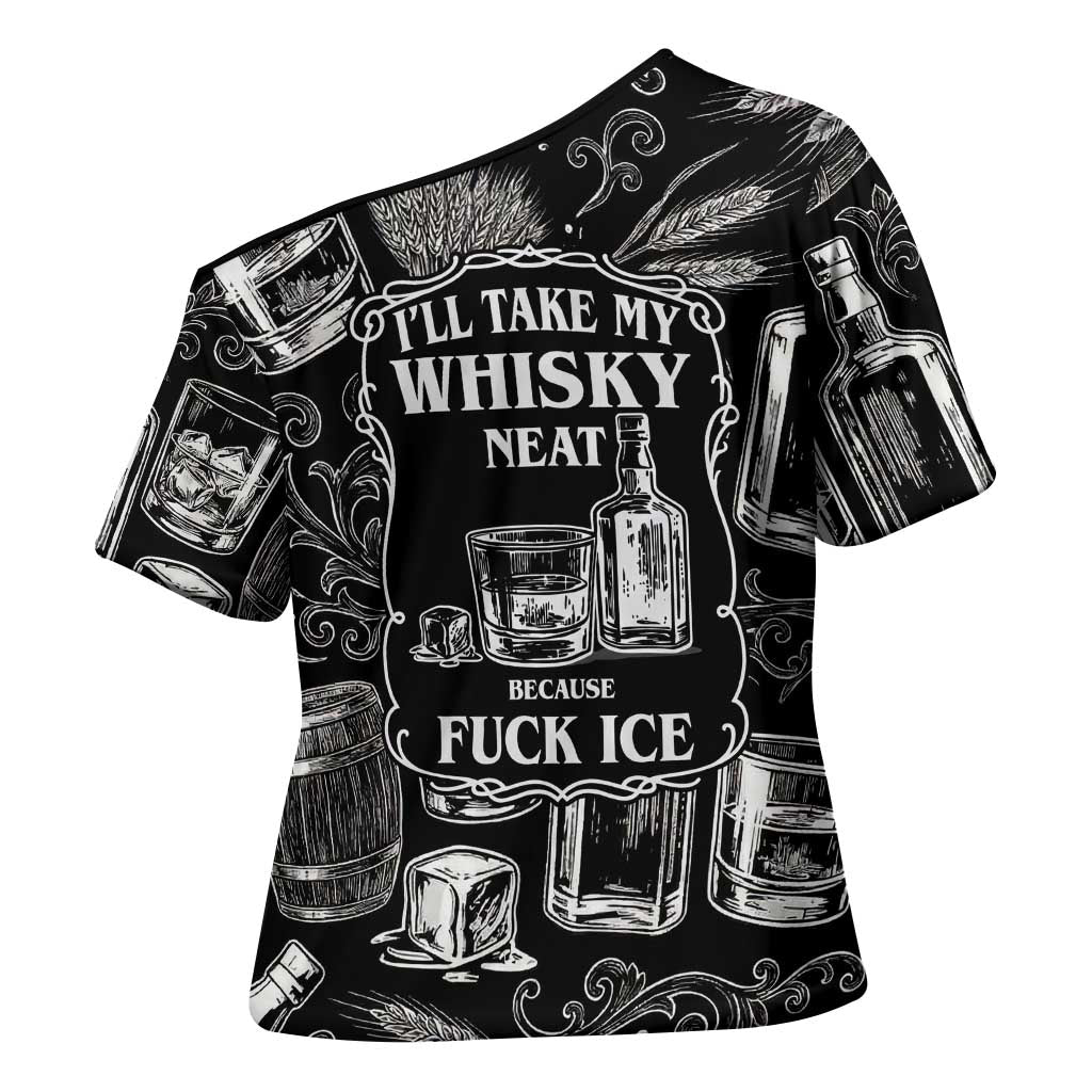 Whisky Neat Cross Shoulder Shirt Vintage Bold Statement Design