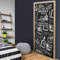 Whisky Neat Door Cover Vintage Bold Statement Design