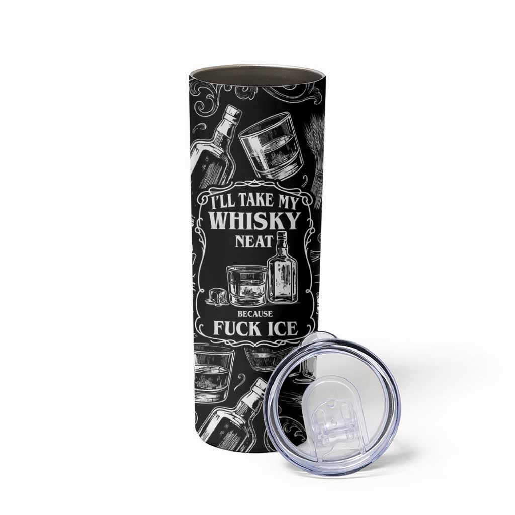 Whisky Neat Skinny Tumbler Vintage Bold Statement Design