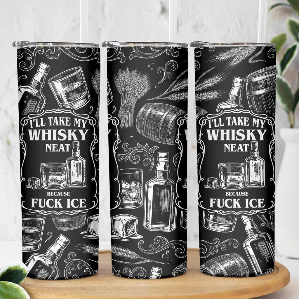 Whisky Neat Skinny Tumbler Vintage Bold Statement Design
