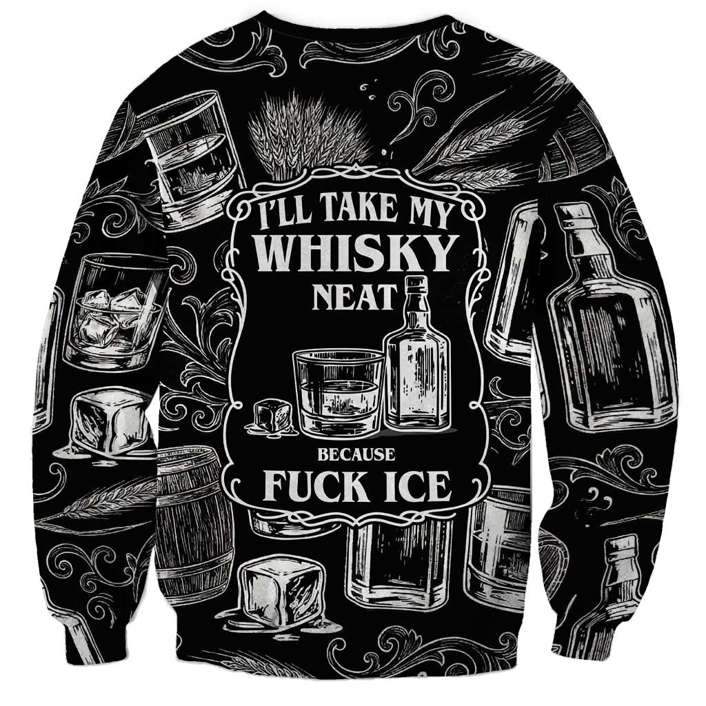 Whisky Neat Sweatshirt Vintage Bold Statement Design