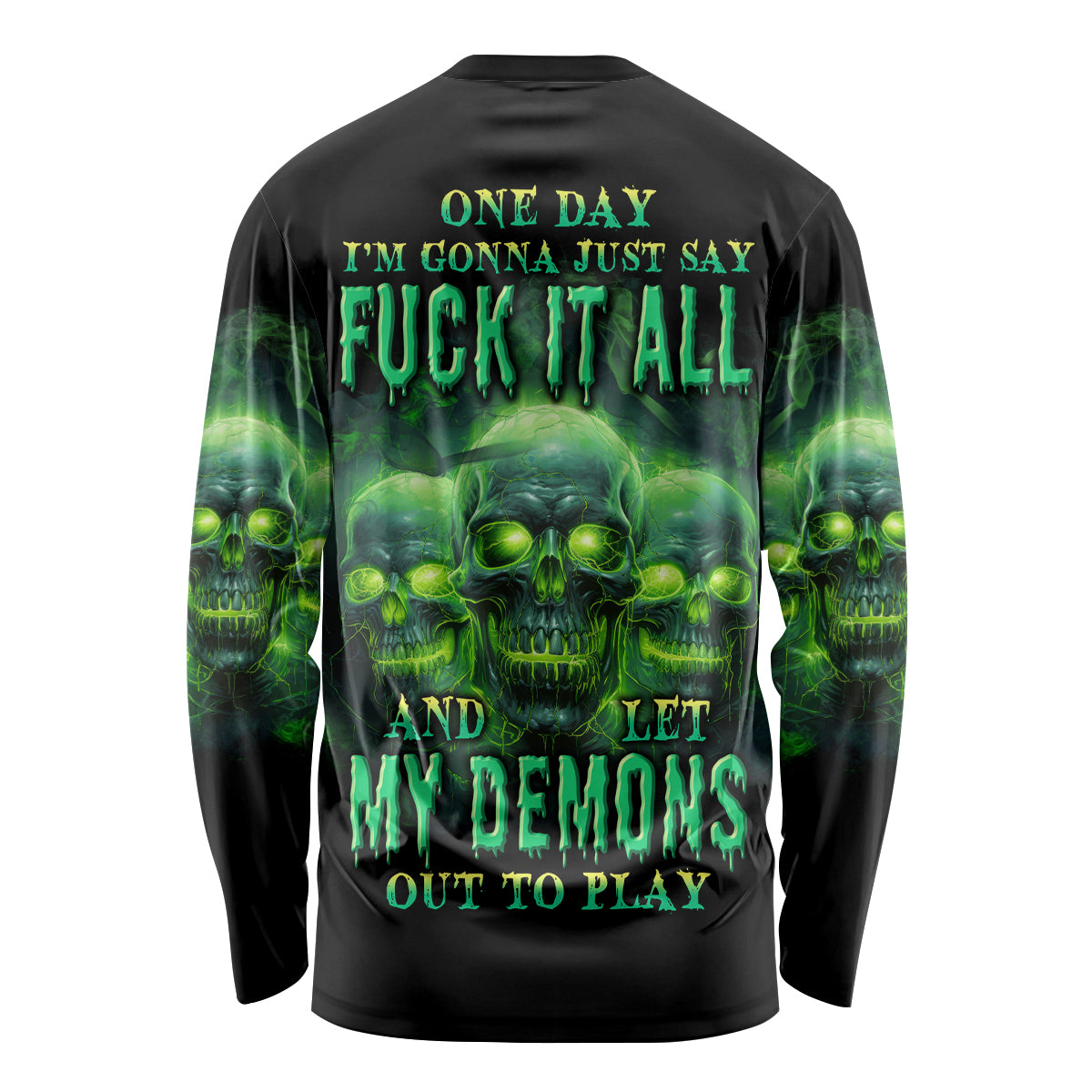 One Day I'm Gonna Just Say Long Sleeve Shirt - Wonder Print Shop