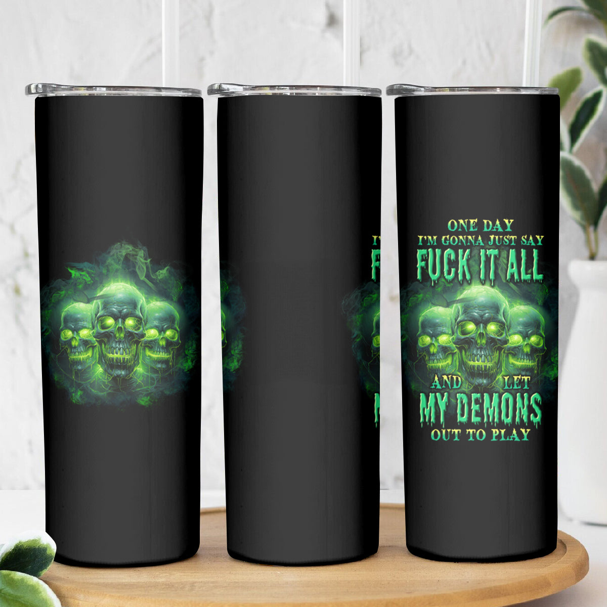 One Day I'm Gonna Just Say Skinny Tumbler - Wonder Print Shop