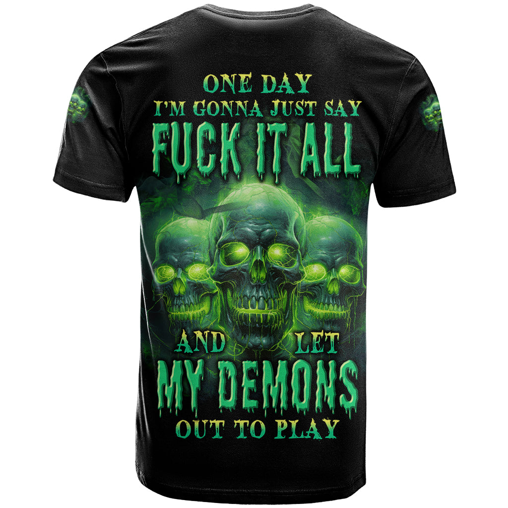 One Day I'm Gonna Just Say T Shirt - Wonder Print Shop