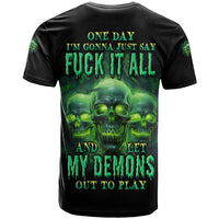 One Day I'm Gonna Just Say T Shirt - Wonder Print Shop