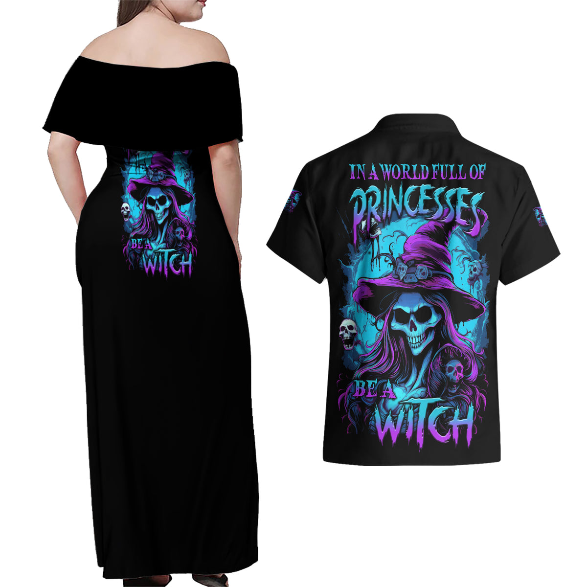 In A World Full Of Princesses Be A Witch Halloween Couples Matching Off Shoulder Maxi Dress and Hawaiian Shirt - Wonder Print Shop
