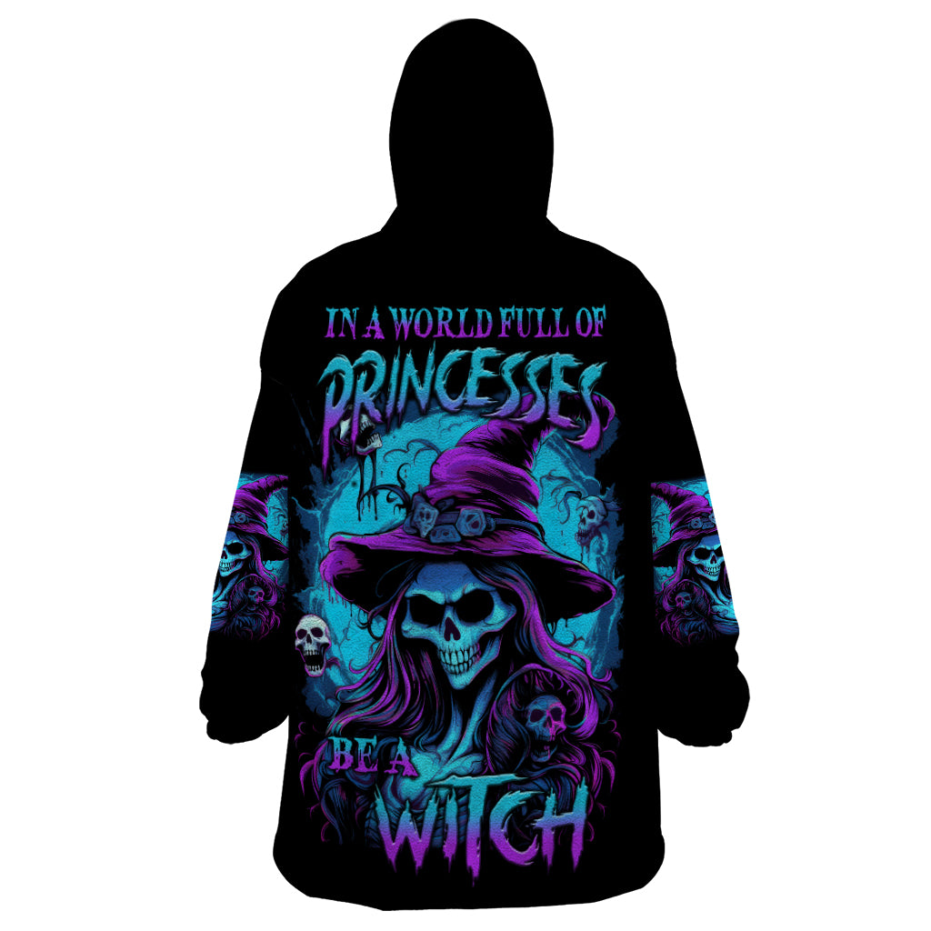 In A World Full Of Princesses Be A Witch Halloween Wearable Blanket Hoodie - Wonder Print Shop