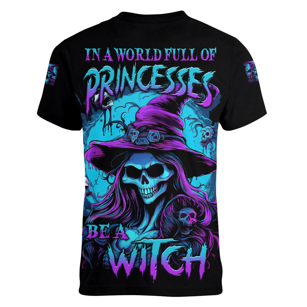 In A World Full Of Princesses Be A Witch Halloween Women V Neck T Shirt - Wonder Print Shop