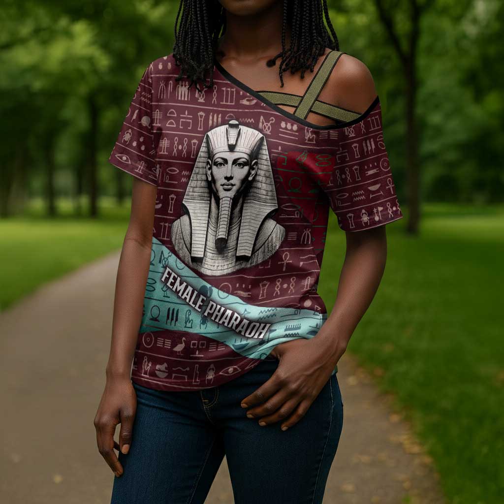 Hatshepsut Cross Shoulder Shirt with Pharaoh Bust Illustration, Female Pharaoh Title and Egyptian Hieroglyph - Wonder Print Shop