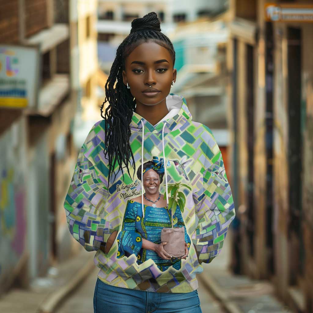 Wangari Maathai Hoodie Hummingbird Quote Tree Planting Theme Environmental Justice Tribute - Wonder Print Shop