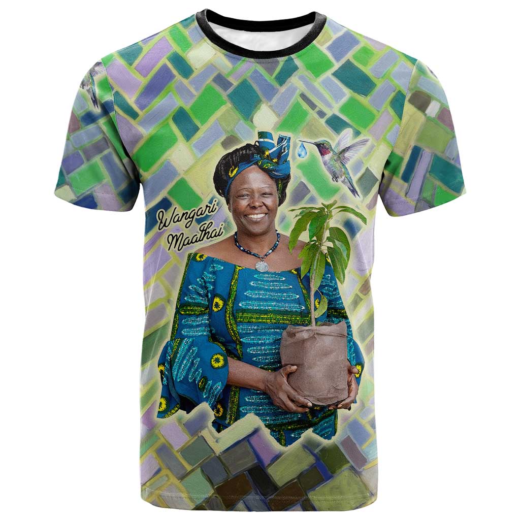 Wangari Maathai T shirt Hummingbird Quote Tree Planting Theme Environmental Justice Tribute - Wonder Print Shop