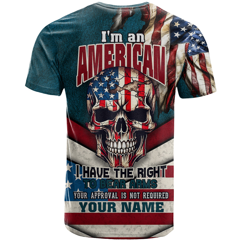 American Flag Skull T Shirt I'm an American I Have The Right To Bear Arms Your Approval Is Not Required - Wonder Print Shop