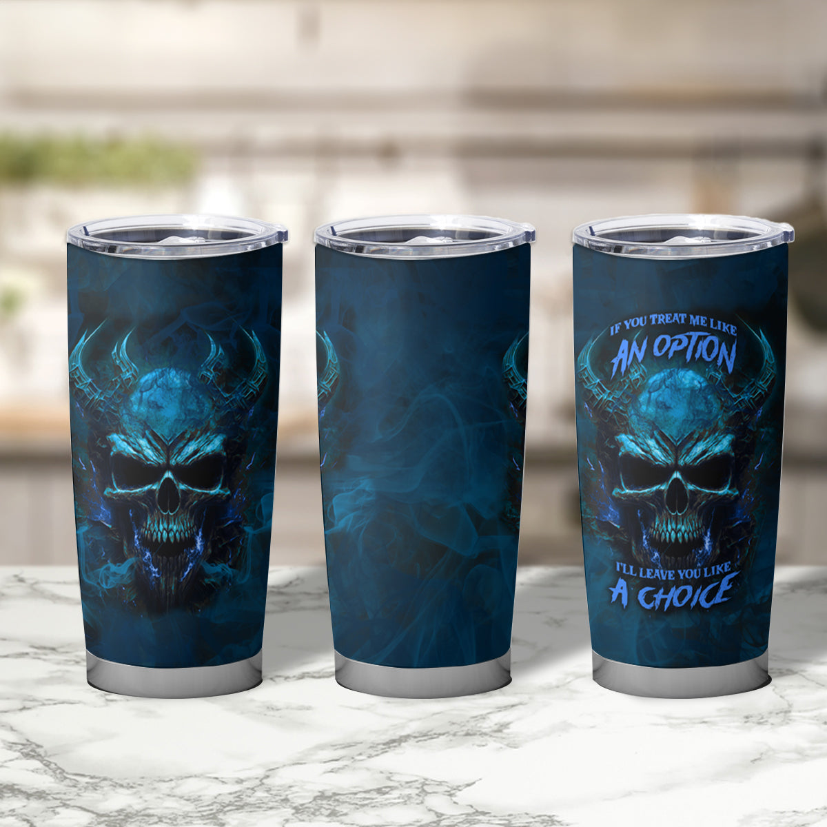 If You Treat Me Like And Option I'll Leave You Like A Choice Tumbler Cup - Wonder Print Shop
