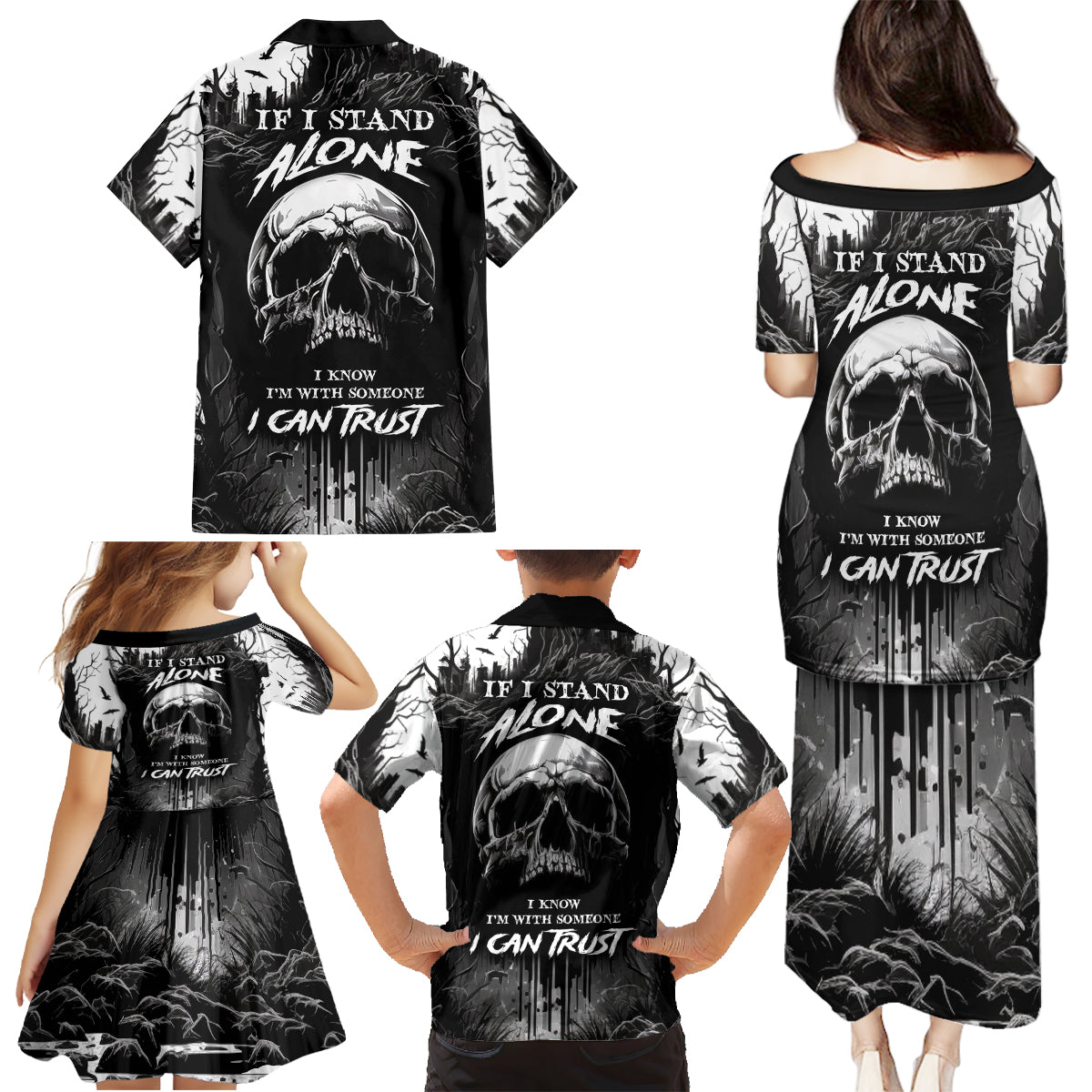 If I Stand Alone I Know I'm With Someone I Can Trust Skull Family Matching Puletasi Dress and Hawaiian Shirt - Wonder Print Shop
