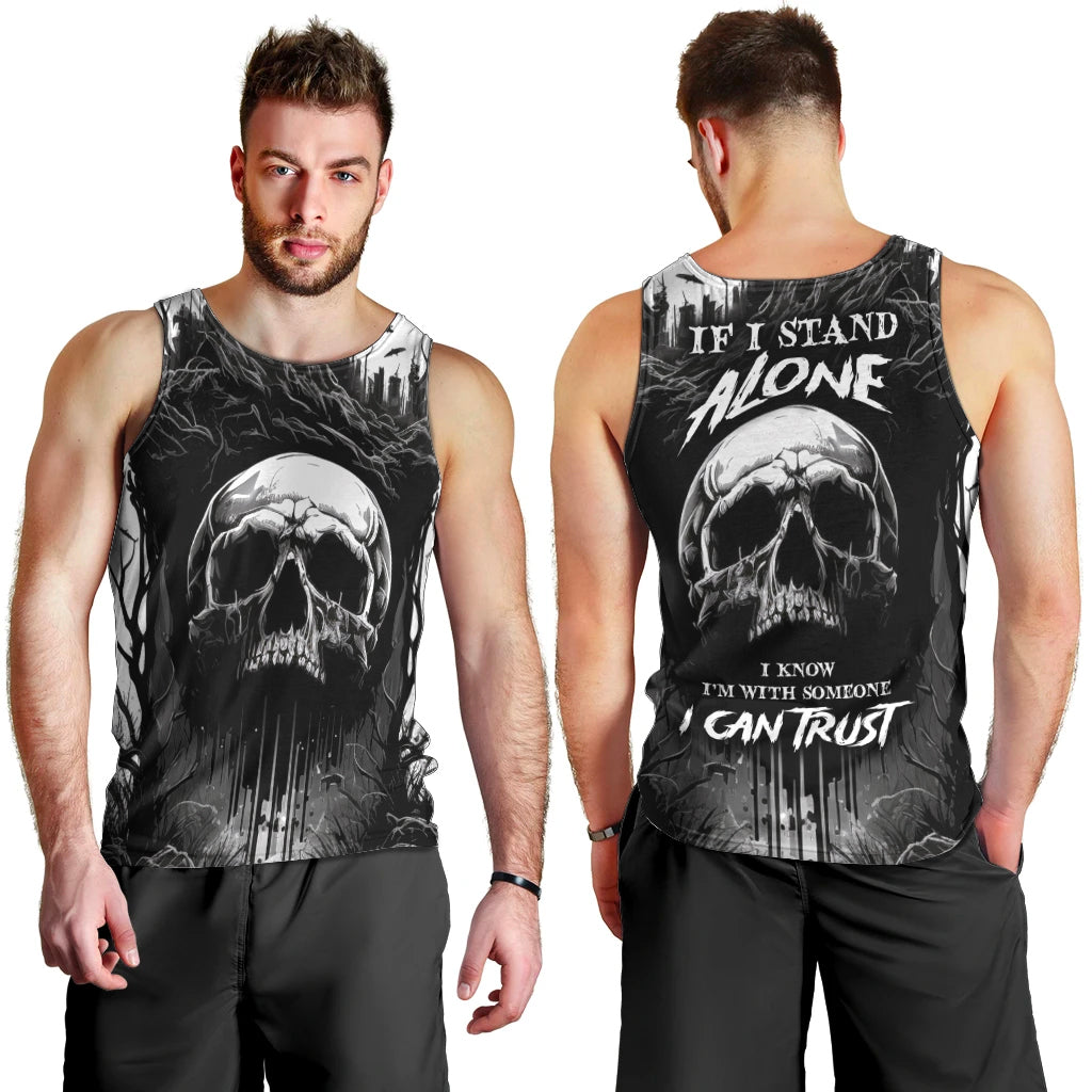 If I Stand Alone I Know I'm With Someone I Can Trust Skull Men Tank Top - Wonder Print Shop