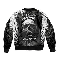 If I Stand Alone I Know I'm With Someone I Can Trust Skull Sleeve Zip Bomber Jacket - Wonder Print Shop