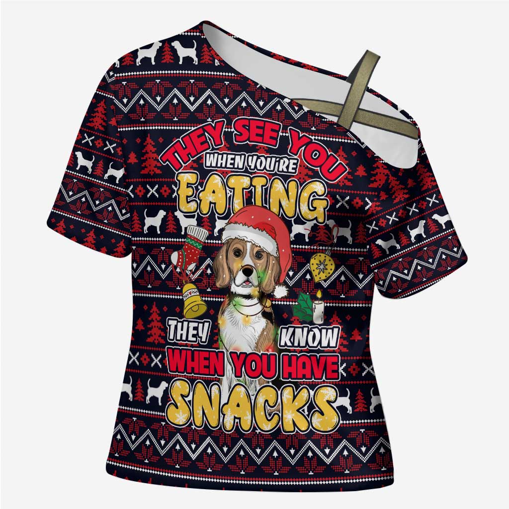 Beagle Dog They Know When You Have Snacks Christmas Cross Shoulder Shirt Xmas Holiday Patterns - Wonder Print Shop
