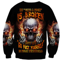 Give Me A F Is Broken But My Go F Yourself Sweatshirt - Wonder Print Shop