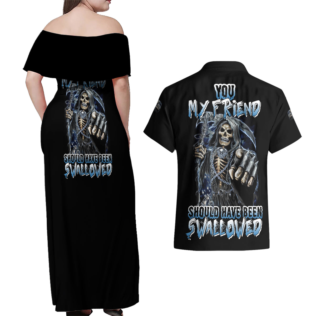 You My Friend Should Have Been Swallowed Couples Matching Off Shoulder Maxi Dress and Hawaiian Shirt - Wonder Print Shop