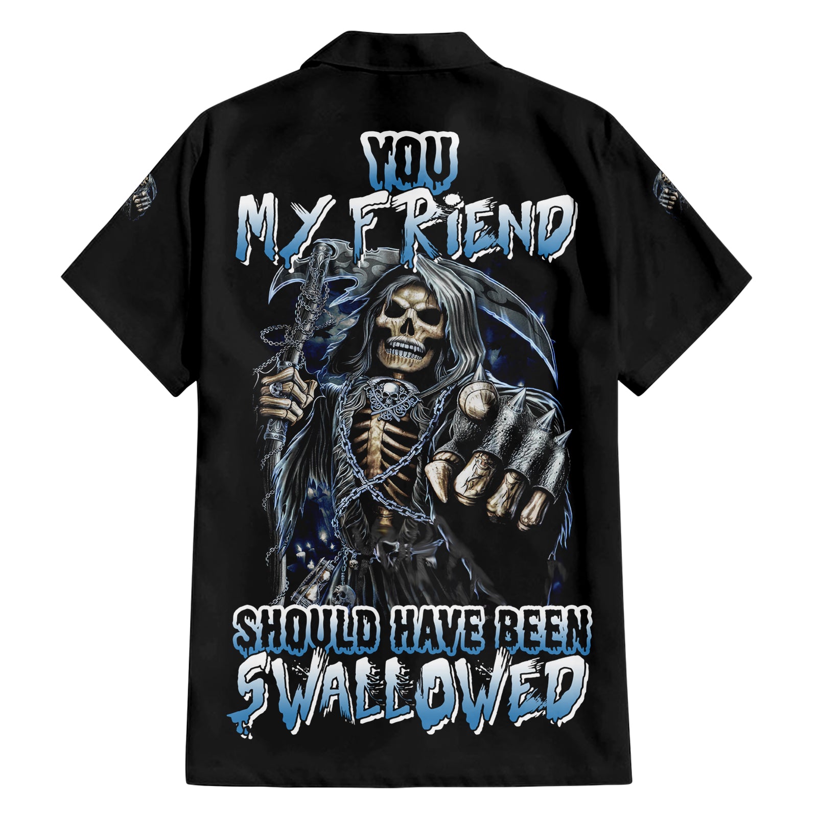 You My Friend Should Have Been Swallowed Hawaiian Shirt - Wonder Print Shop